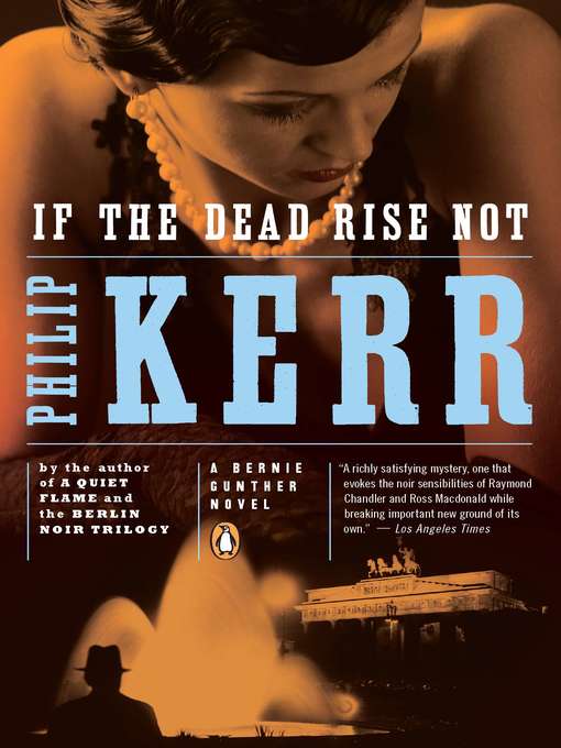 Title details for If the Dead Rise Not by Philip Kerr - Wait list